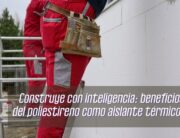 Construye con inteligencia: beneficios del poliestireno como aislamiento térmico.