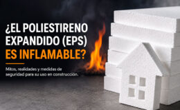 ¿El Poliestireno Expandido (EPS) es inflamable? Lo que debes saber